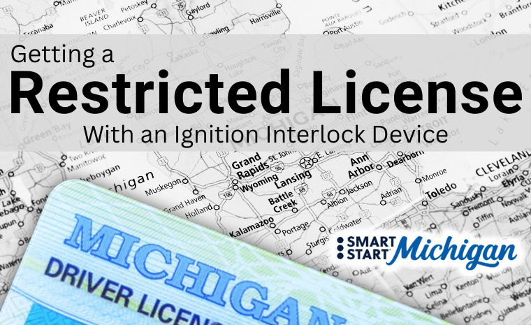 How to Get a Restricted License with an IID in Michigan 